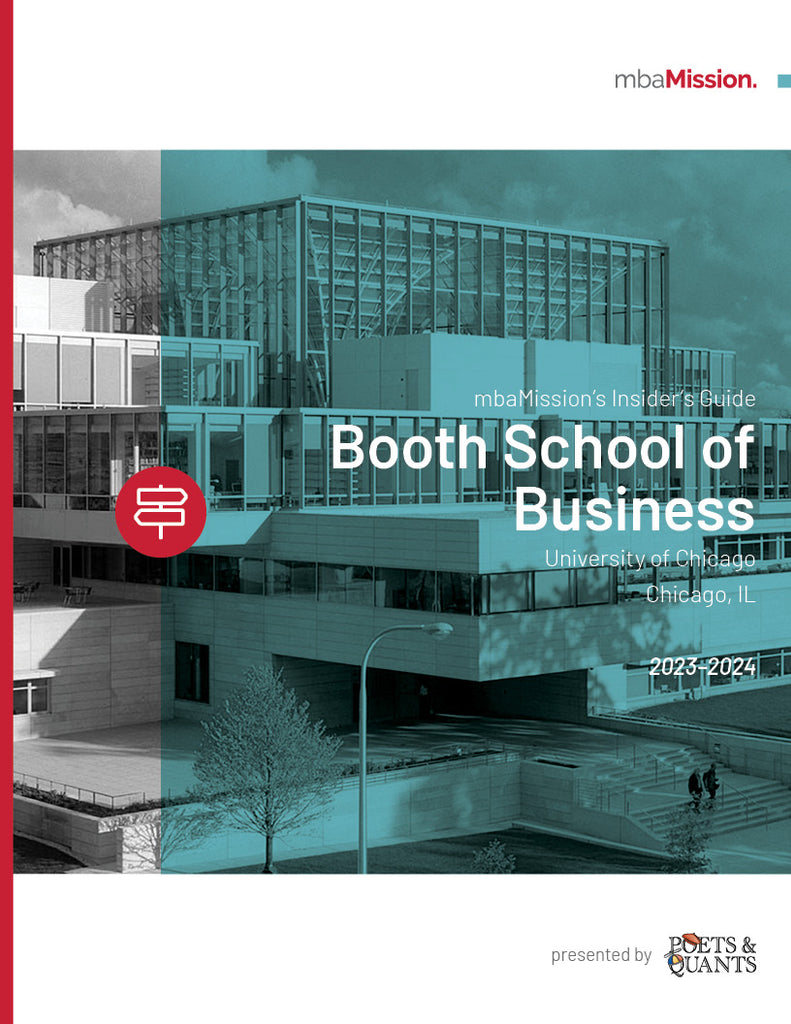 mbaMission’s Chicago Booth School of Business Insider’s Guide