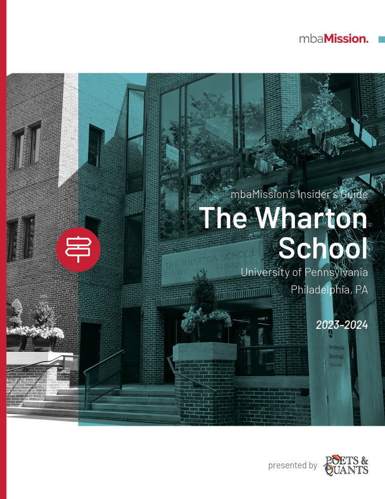 mbaMission’s The Wharton School Insider’s Guide