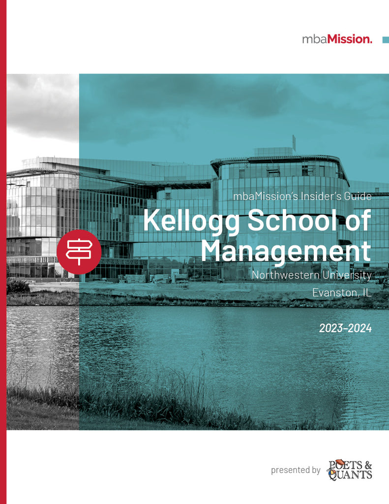 mbaMission’s Northwestern’s Kellogg School of Management Insider’s Guide