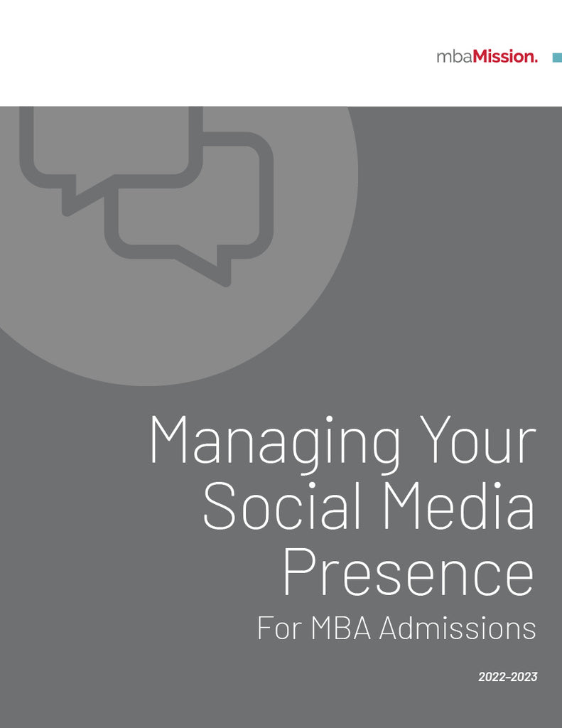 Managing Your Social Media Presence for MBA Admissions